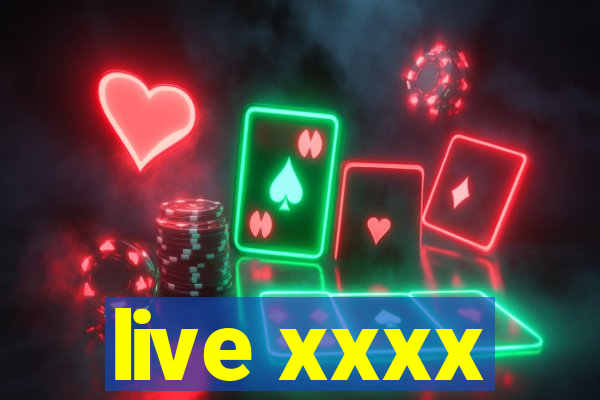 live xxxx